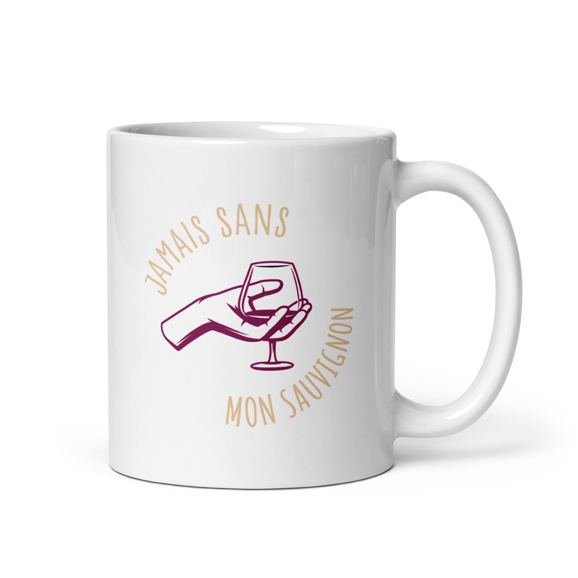 Jamais sans mon sauvignon - Mug Blanc Brillant