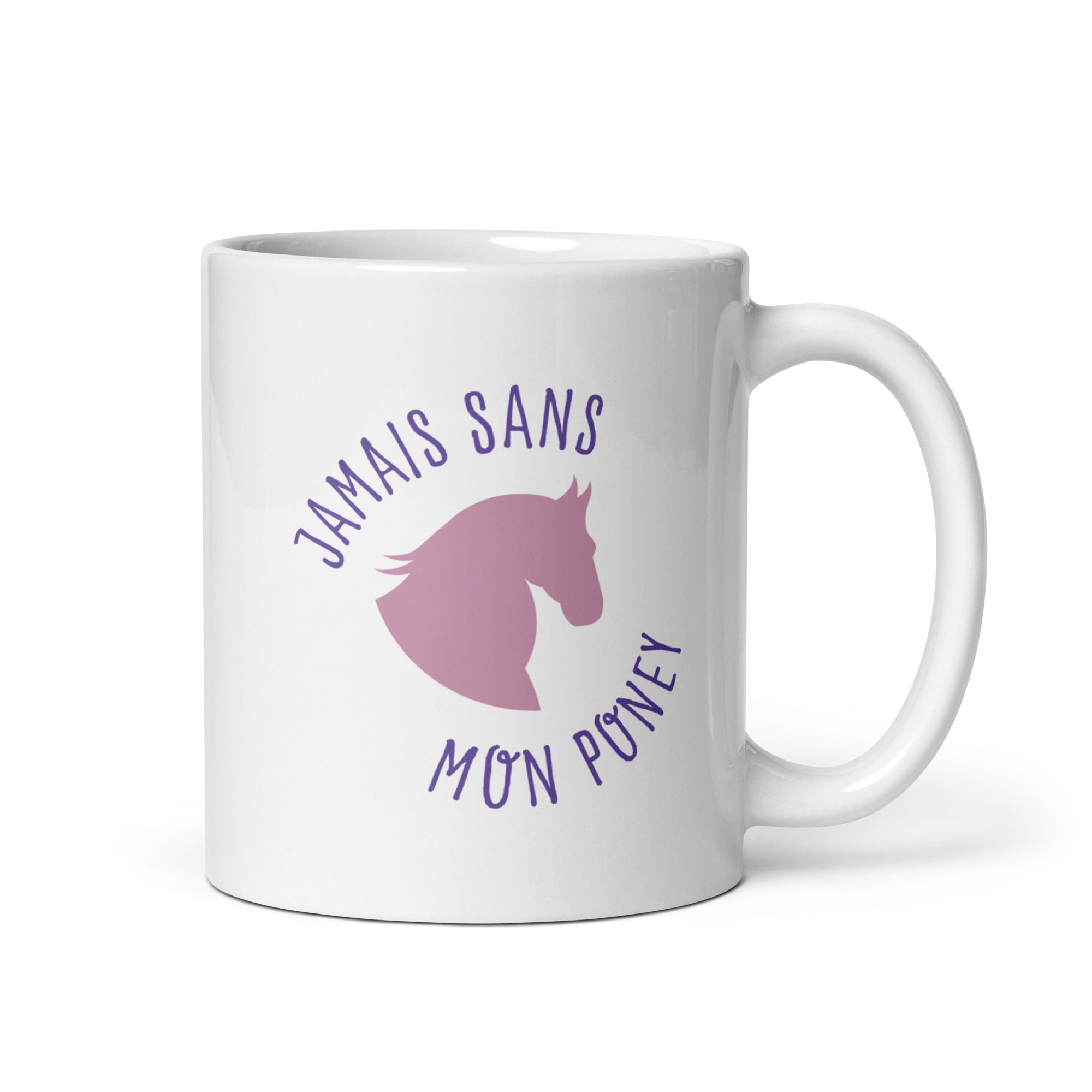 Jamais sans mon poney - Mug Blanc Brillant