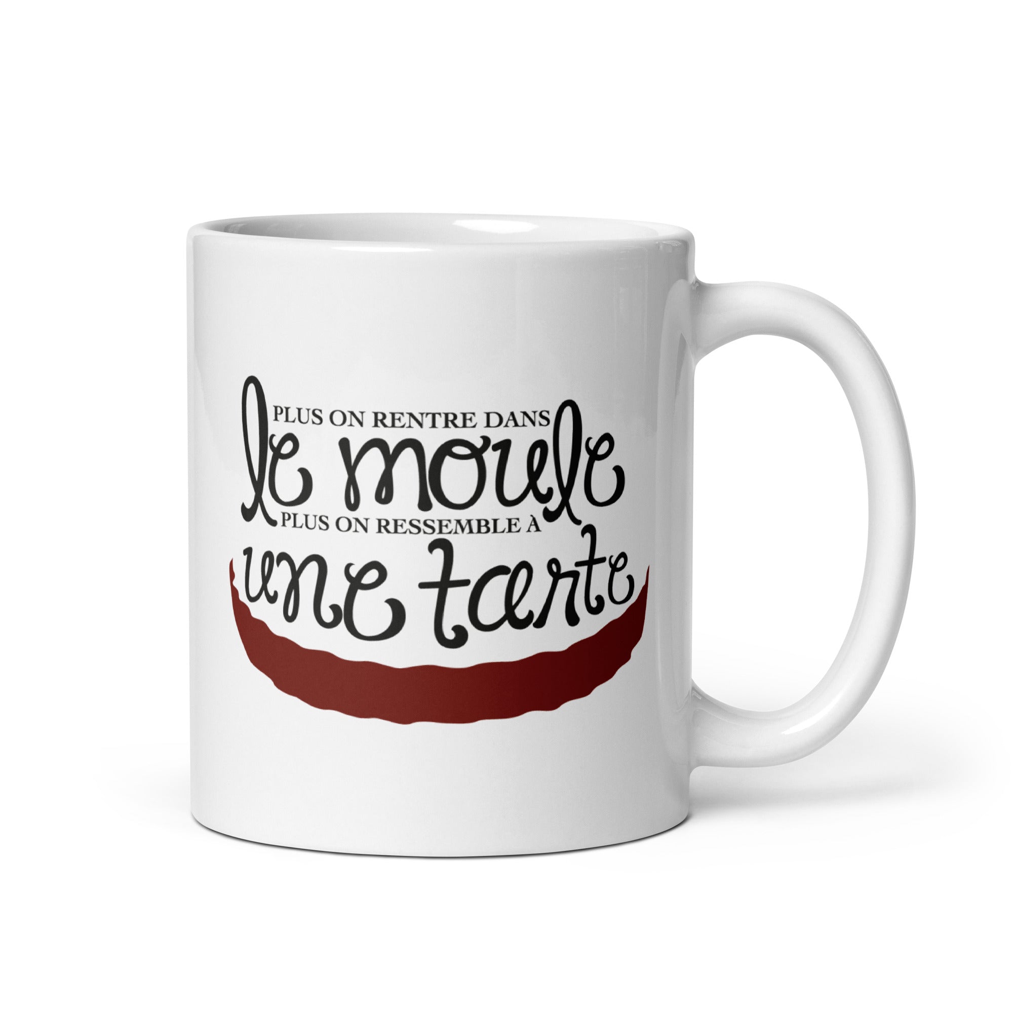 Plus on rentre dans le moule - Mug Blanc Brillant