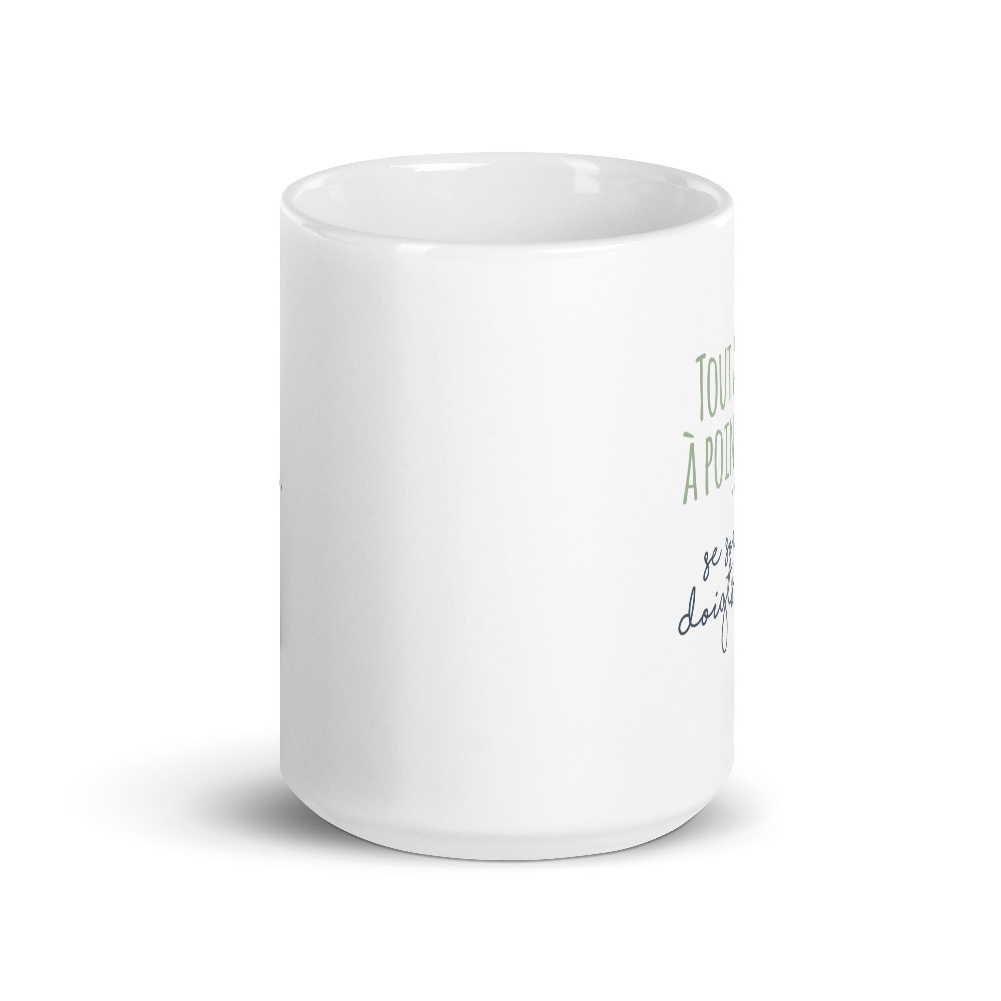Tout arrive à point à qui se sort les doigts du cul - Mug Blanc Brillant