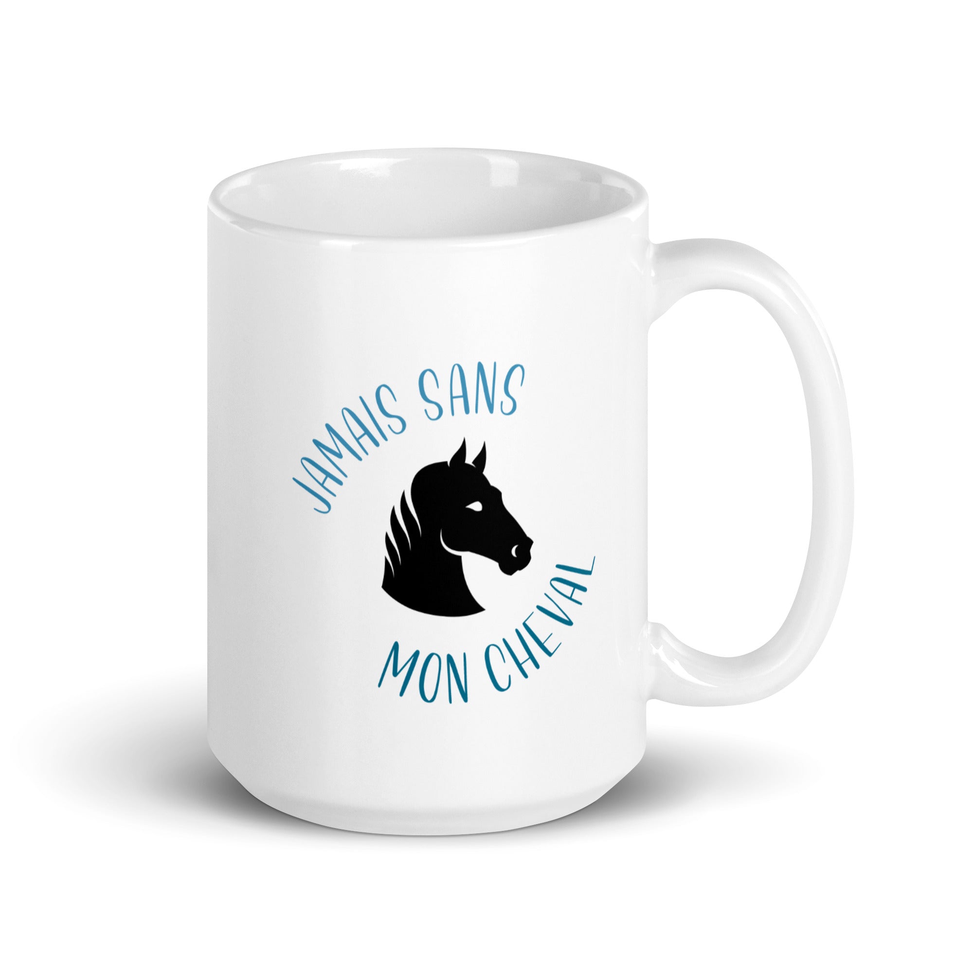 Jamais sans mon cheval - Mug Blanc Brillant