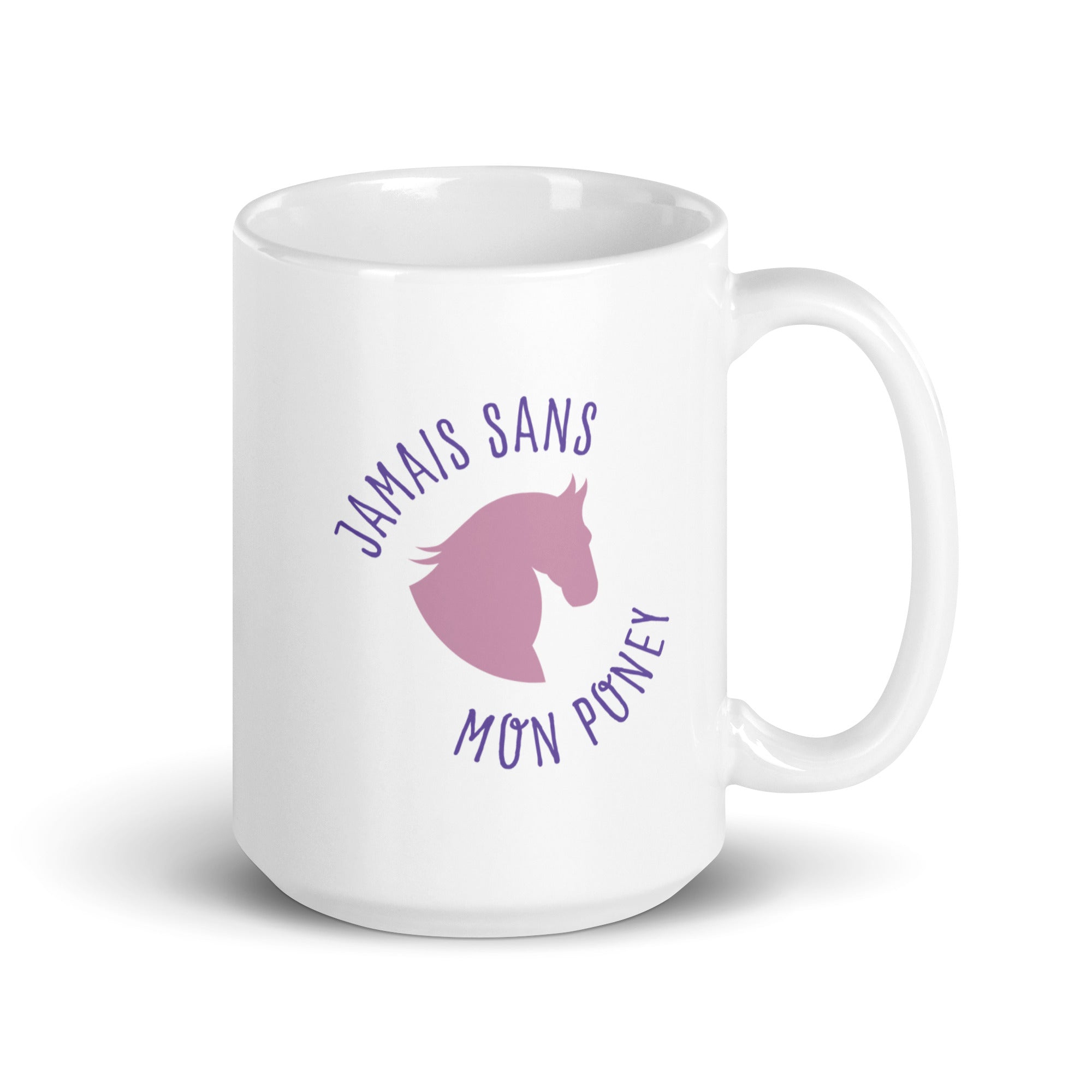 Jamais sans mon poney - Mug Blanc Brillant
