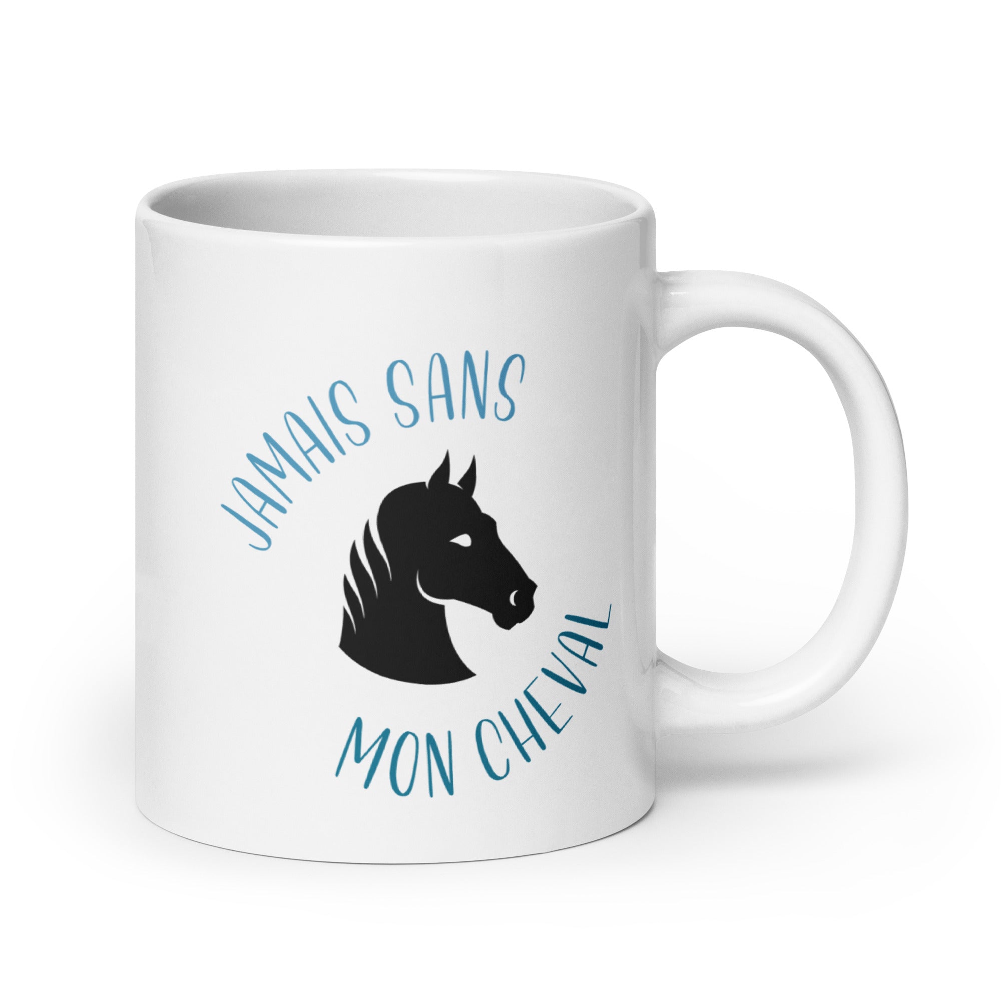 Jamais sans mon cheval - Mug Blanc Brillant