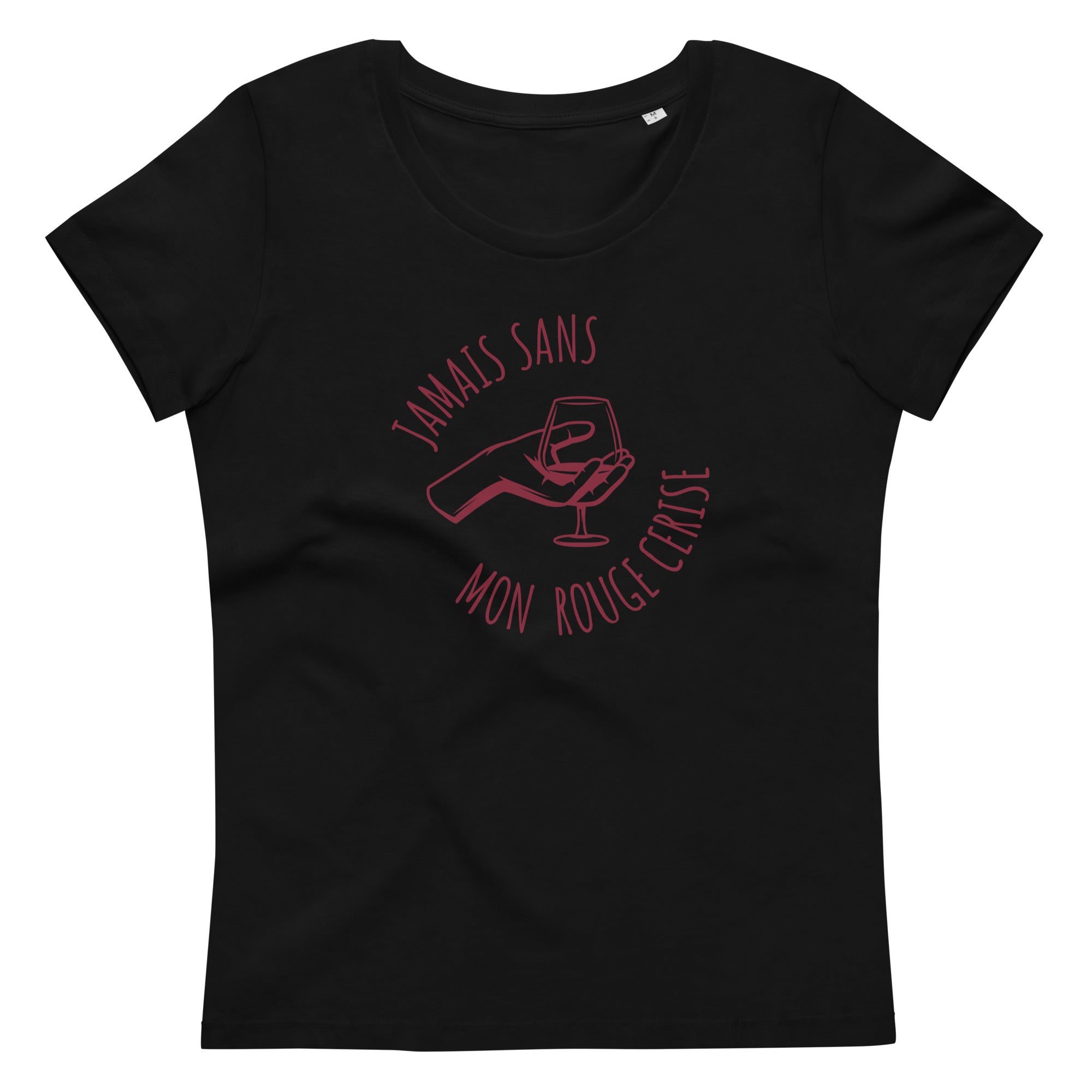 Jamais sans mon Rouge Cerise - T-shirt moulant écologique femme
