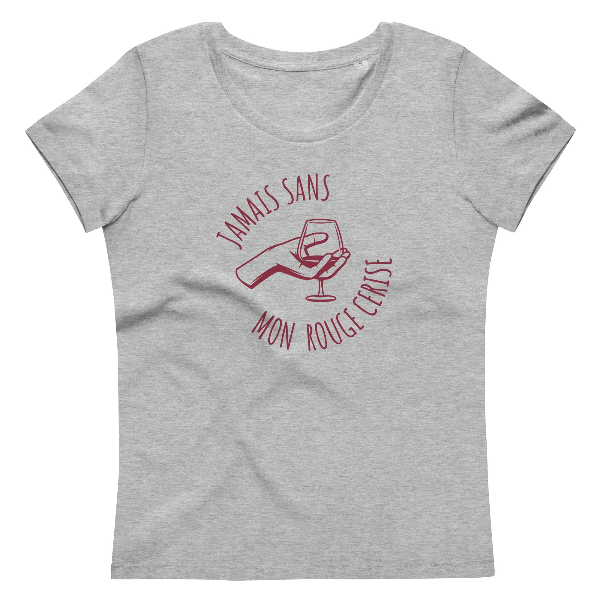 Jamais sans mon Rouge Cerise - T-shirt moulant écologique femme