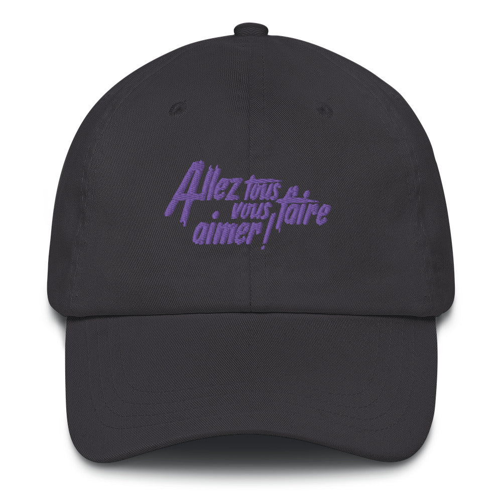 Allez tous vous faire aimer - Casquette de Baseball - Brodée