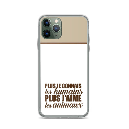 Plus je connais les humains - Marron - Coque pour iPhone®