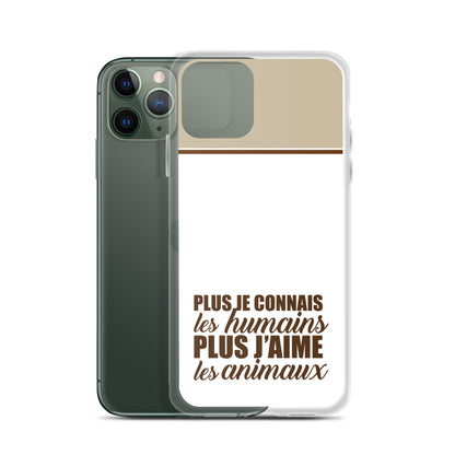 Plus je connais les humains - Marron - Coque pour iPhone®