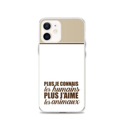 Plus je connais les humains - Marron - Coque pour iPhone®