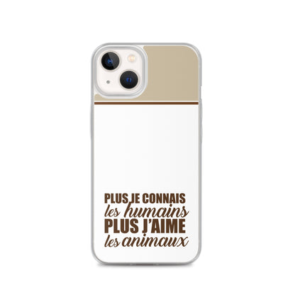 Plus je connais les humains - Marron - Coque pour iPhone®