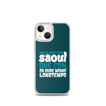 Saoul ça dure moins longtemps - Coque pour iPhone®