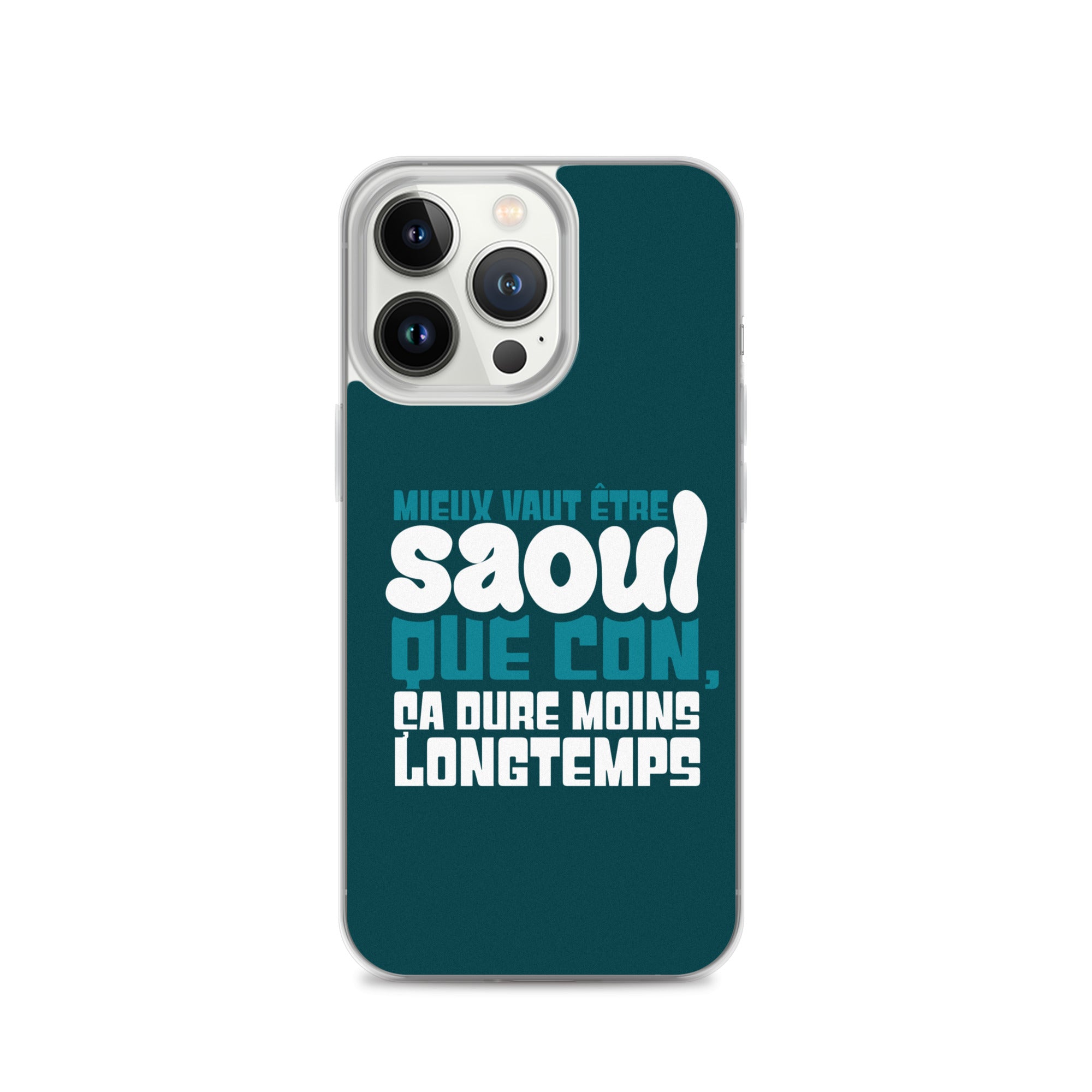 Saoul ça dure moins longtemps - Coque pour iPhone®