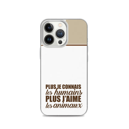 Plus je connais les humains - Marron - Coque pour iPhone®