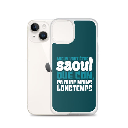 Saoul ça dure moins longtemps - Coque pour iPhone®