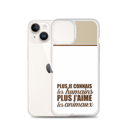 Plus je connais les humains - Marron - Coque pour iPhone®