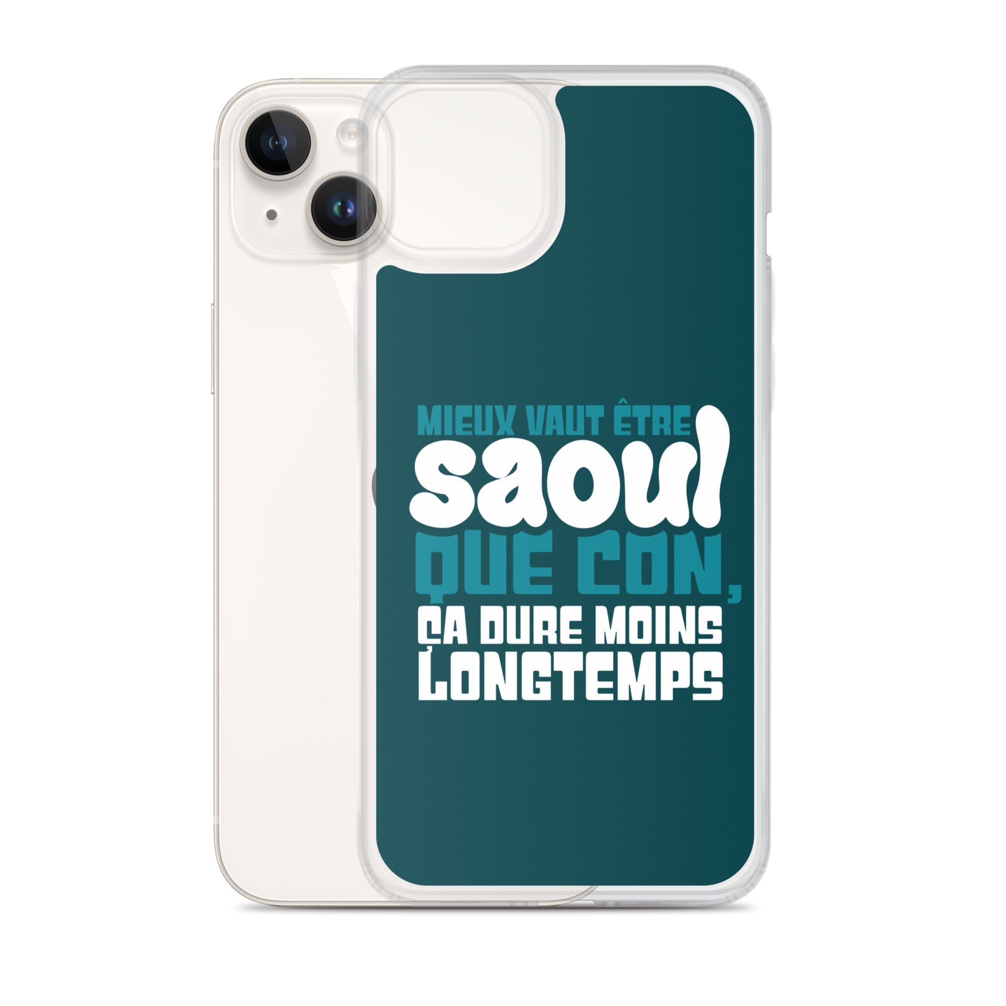 Saoul ça dure moins longtemps - Coque pour iPhone®