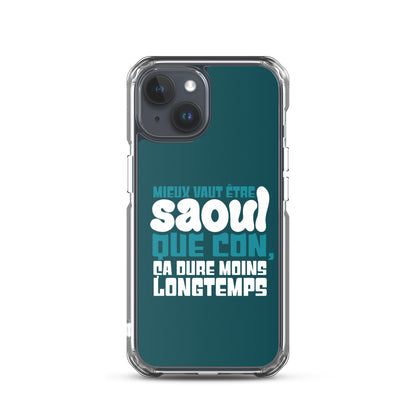 Saoul ça dure moins longtemps - Coque pour iPhone®