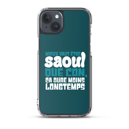 Saoul ça dure moins longtemps - Coque pour iPhone®