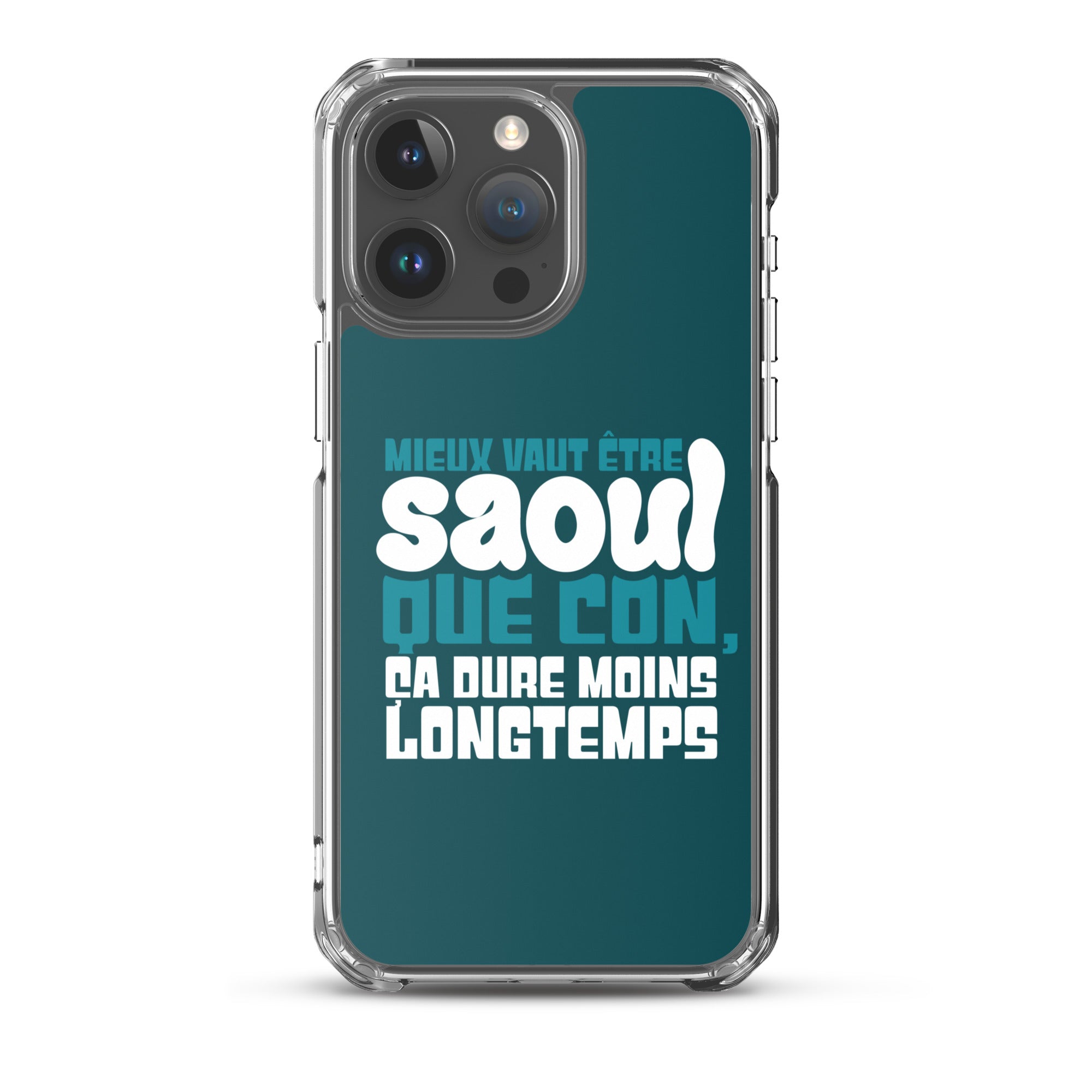 Saoul ça dure moins longtemps - Coque pour iPhone®