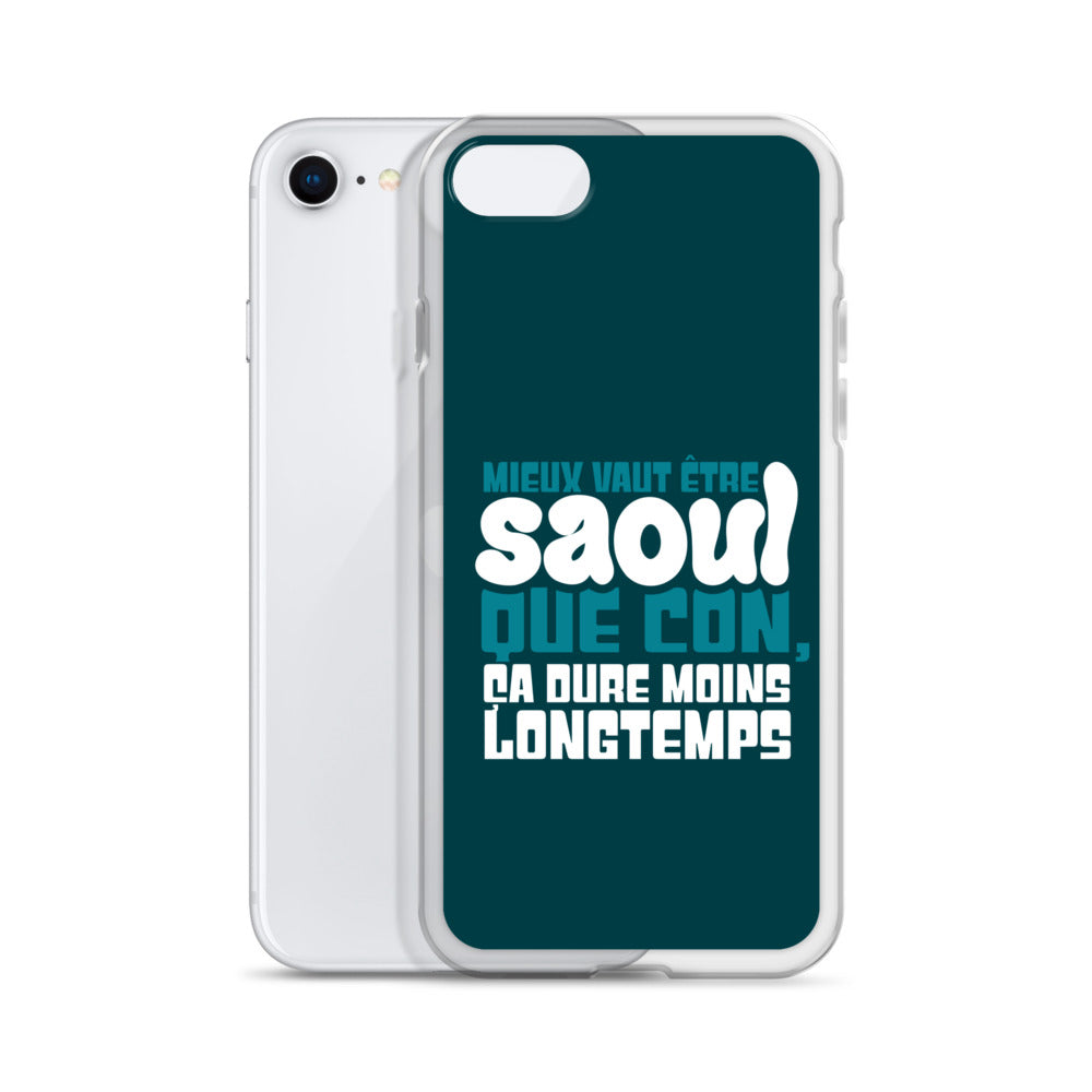 Saoul ça dure moins longtemps - Coque pour iPhone®