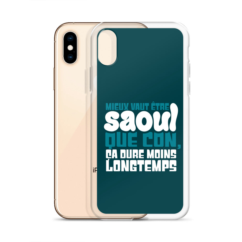 Saoul ça dure moins longtemps - Coque pour iPhone®