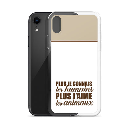 Plus je connais les humains - Marron - Coque pour iPhone®