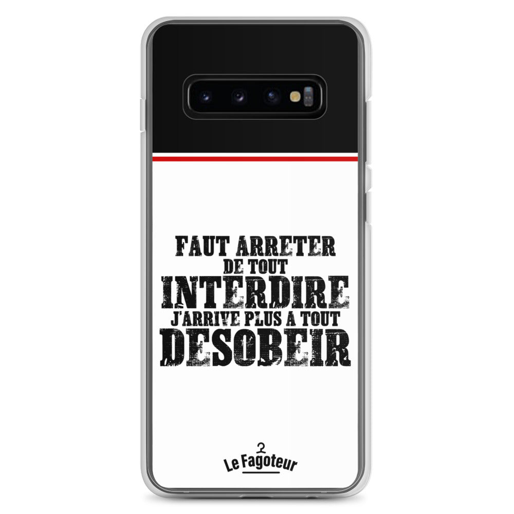 Faut arrêter de tout interdire -  Coque Samsung®