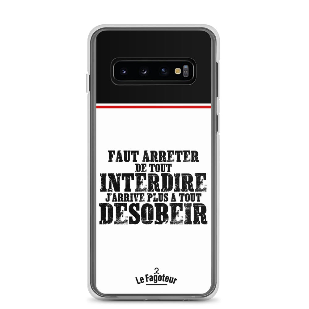 Faut arrêter de tout interdire -  Coque Samsung®