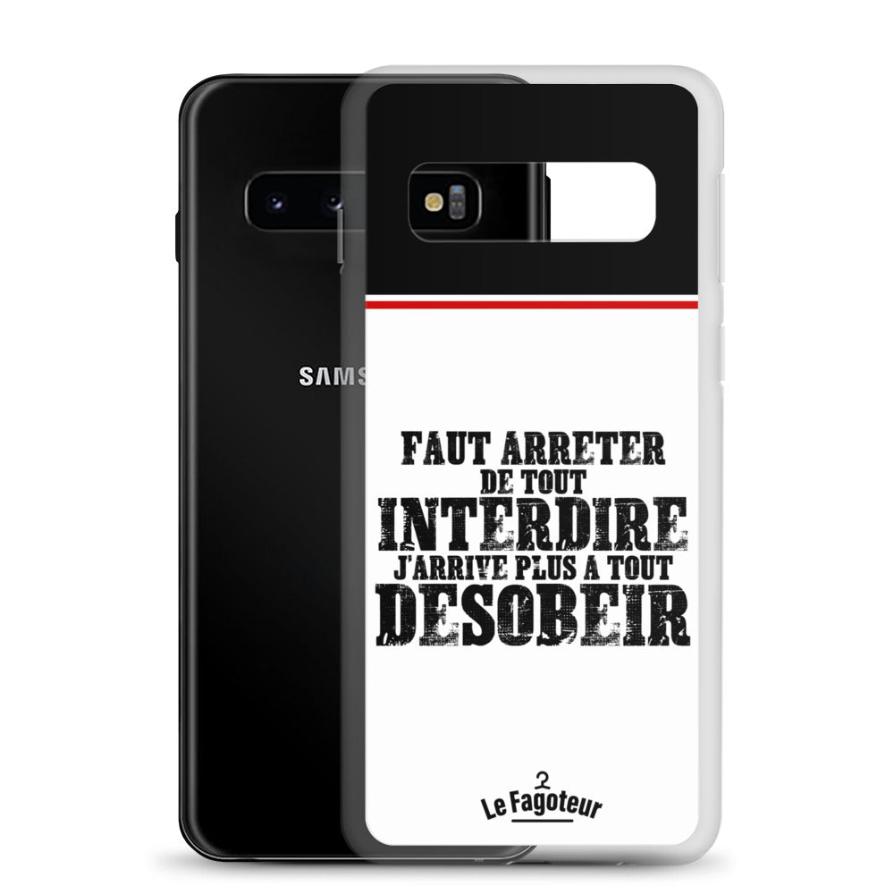 Faut arrêter de tout interdire -  Coque Samsung®