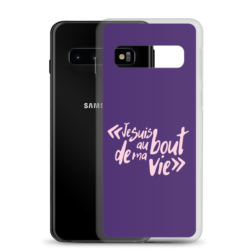 Je suis au bout de ma vie - Coque Samsung®