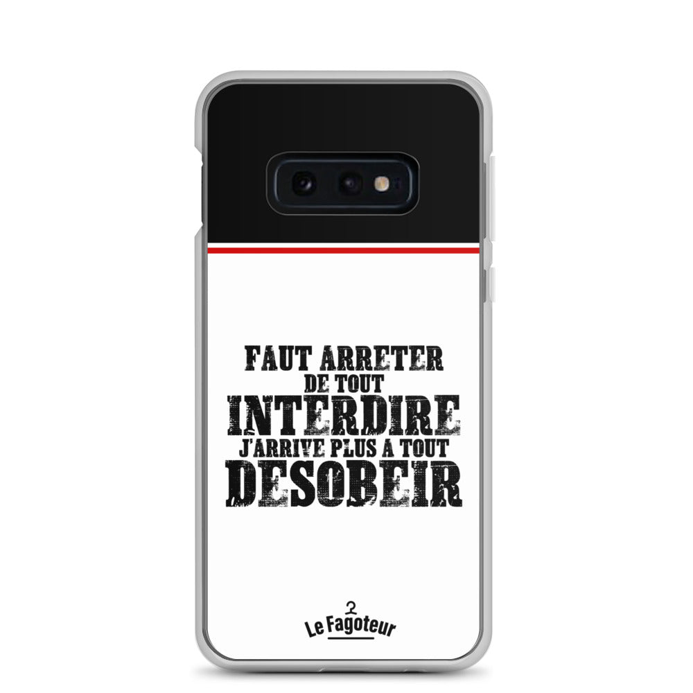 Faut arrêter de tout interdire -  Coque Samsung®