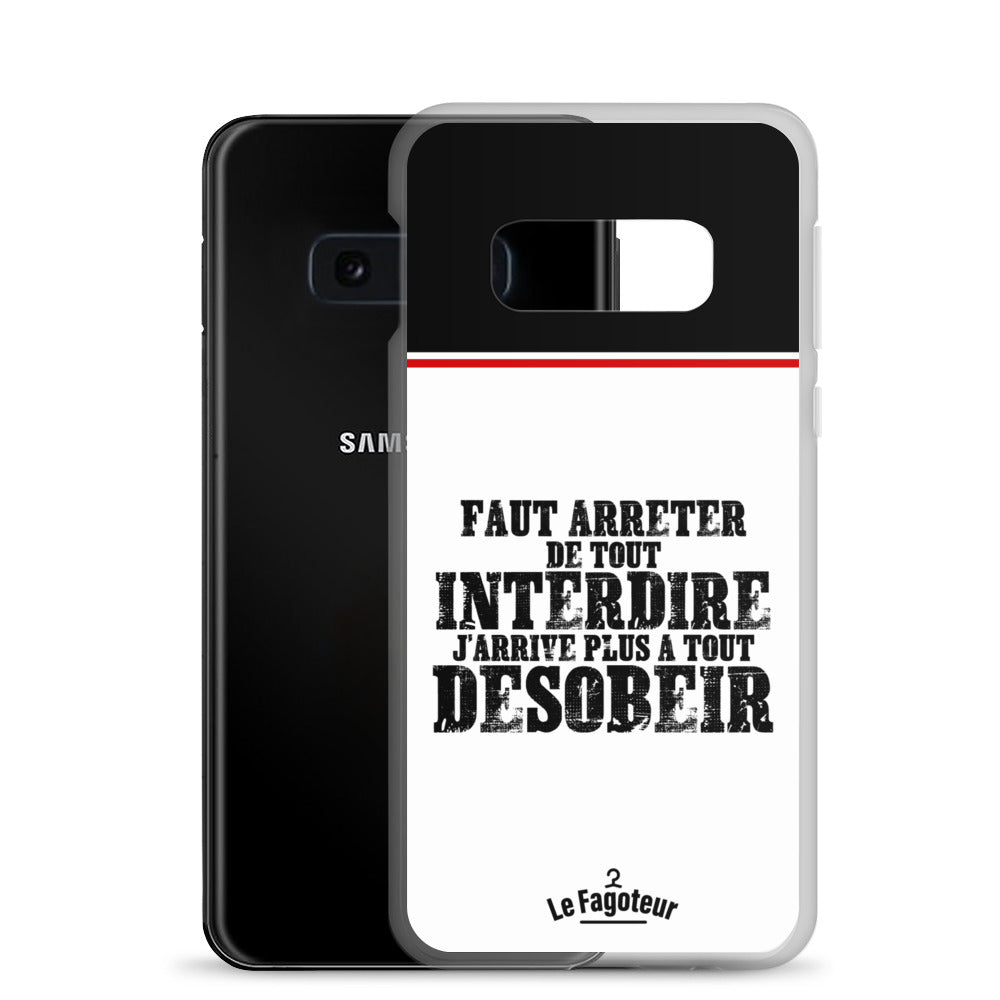 Faut arrêter de tout interdire -  Coque Samsung®