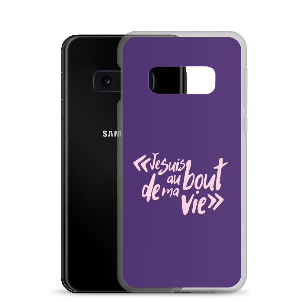 Je suis au bout de ma vie - Coque Samsung®