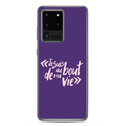 Je suis au bout de ma vie - Coque Samsung®