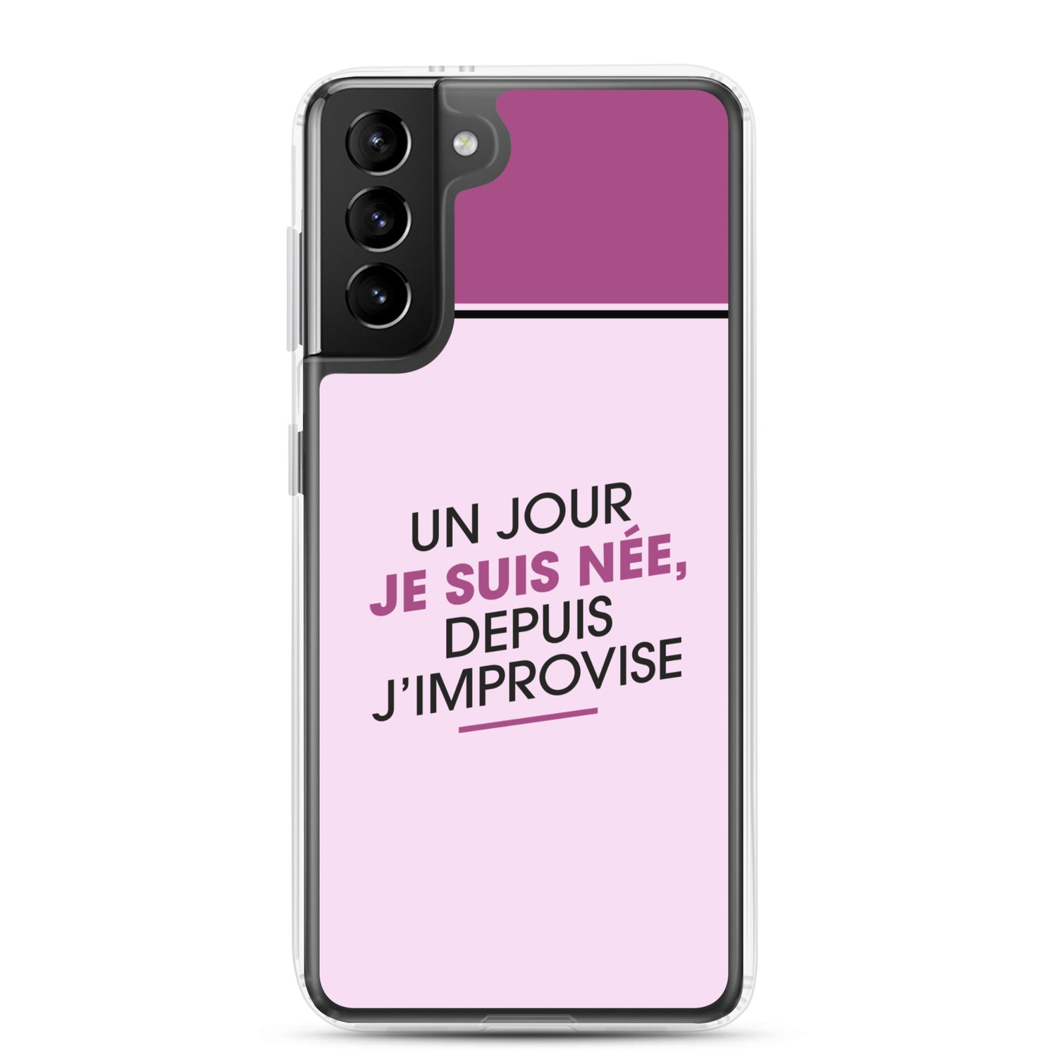 Un jour je suis née - Coque Samsung®