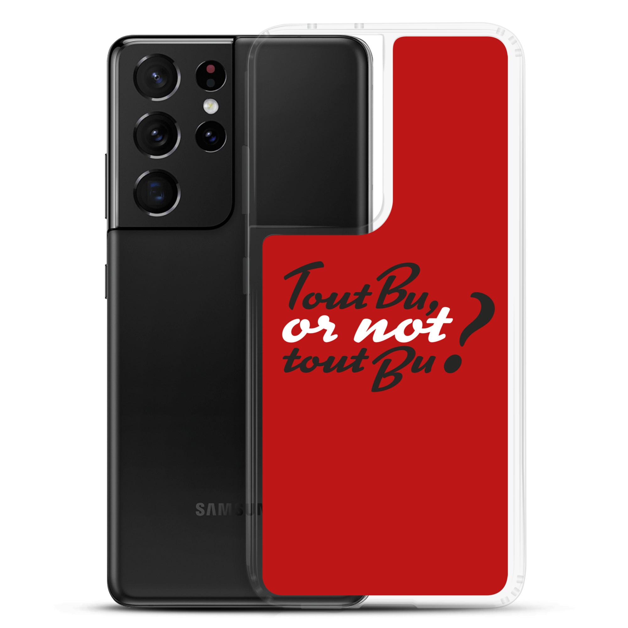 Tout bu or not tout bu - Coque Samsung®