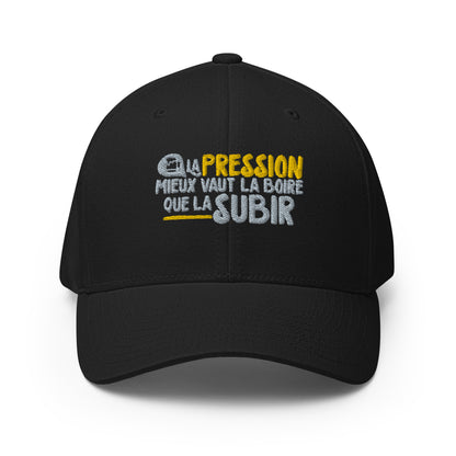 La pression mieux vaut la boire - Casquette Structurée en Sergé - Brodée