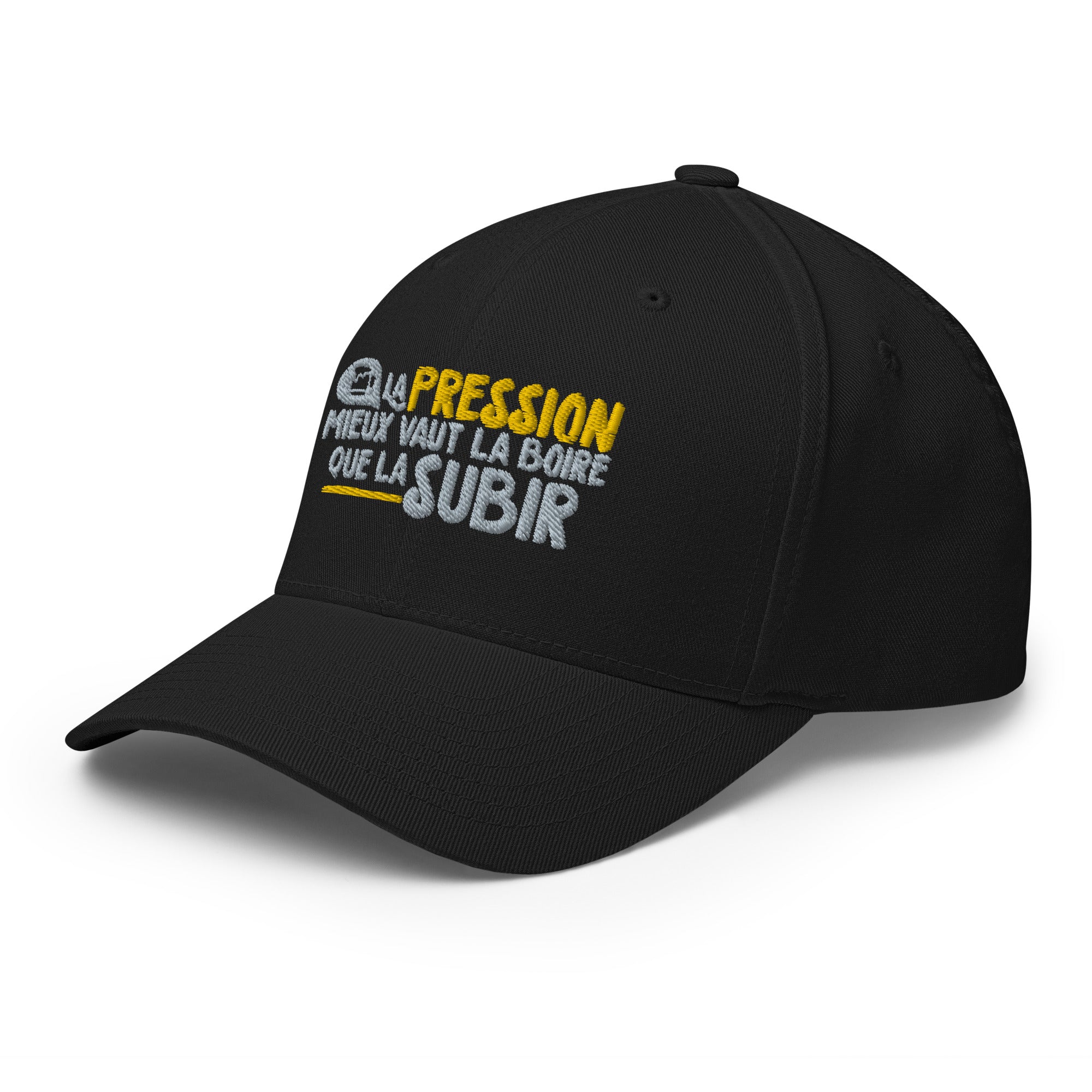 La pression mieux vaut la boire - Casquette Structurée en Sergé - Brodée