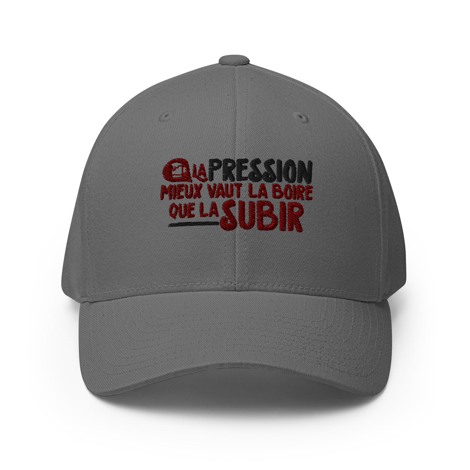 La pression mieux vaut la boire - Casquette Structurée en Sergé - Brodée