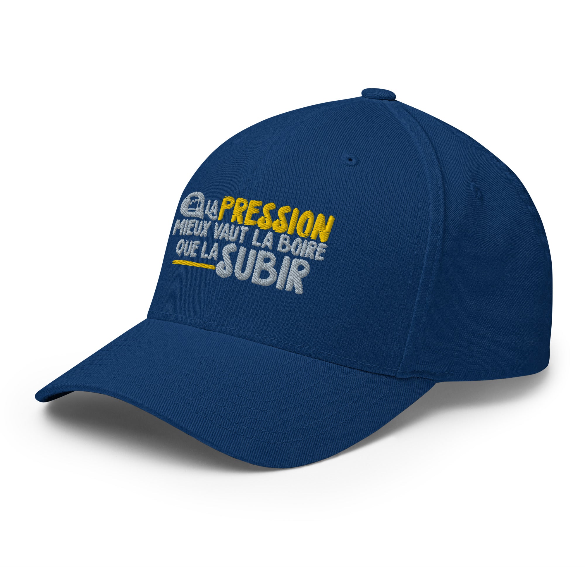 La pression mieux vaut la boire - Casquette Structurée en Sergé - Brodée