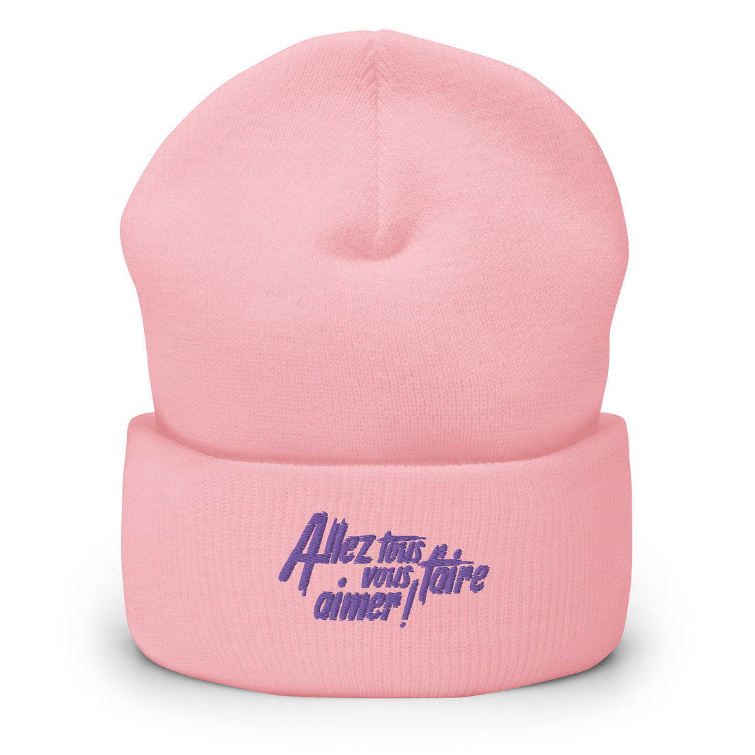 Allez tous vous faire aimer - Bonnet à Revers - Brodé
