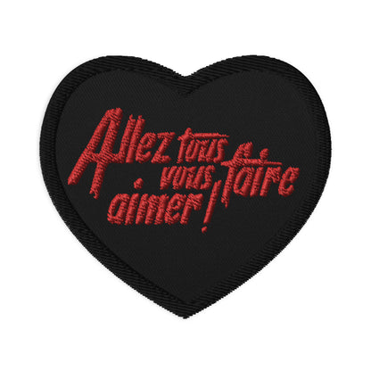 Allez tous vous faire aimer - Patchs brodés
