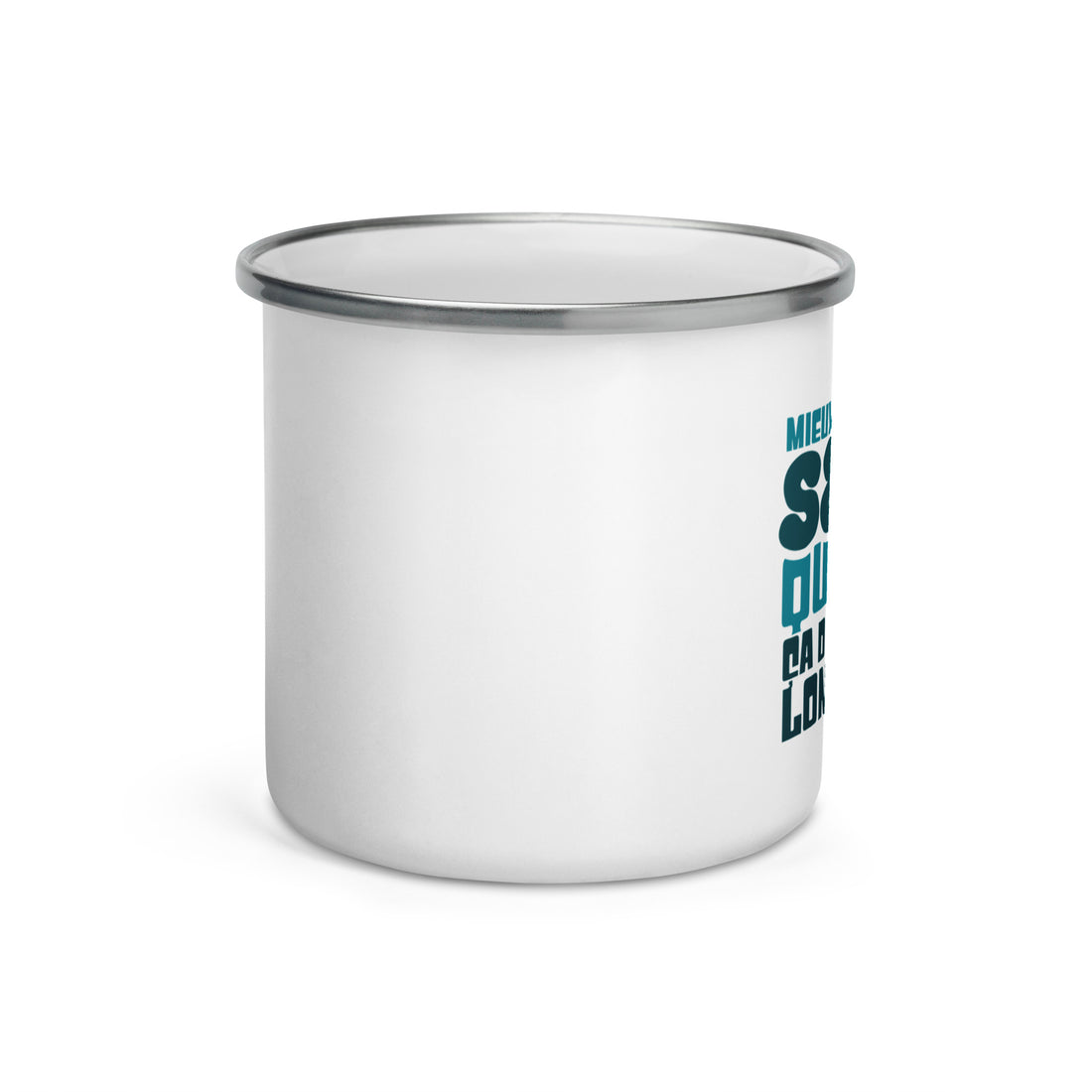 Mieux vaut être saoul que con -  Mug émaillé