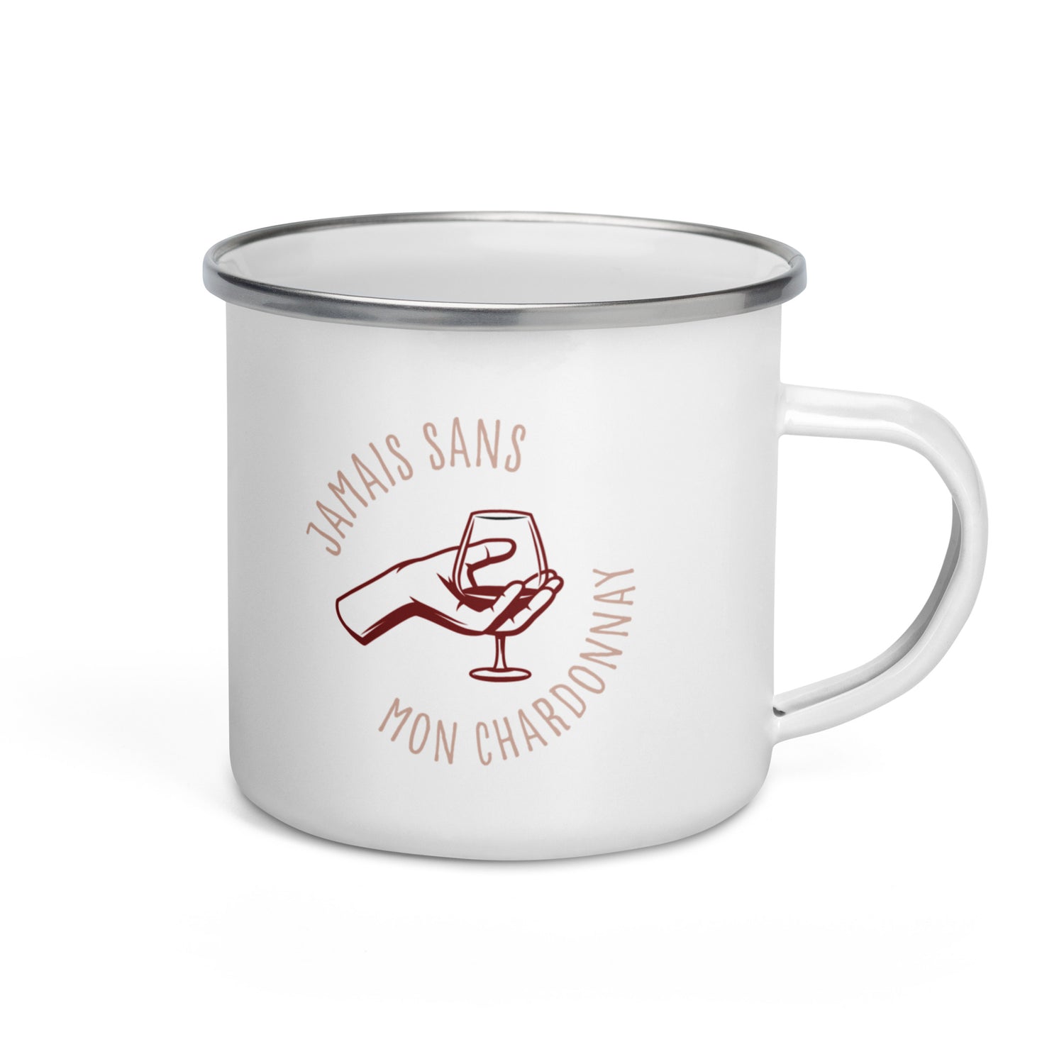 Jamais sans mon chardonnay - Mug émaillé