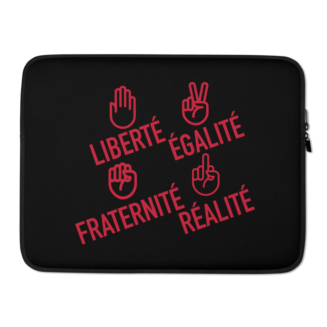 Liberté égalité fraternité réalité  - Housse Pour Ordinateur Portable