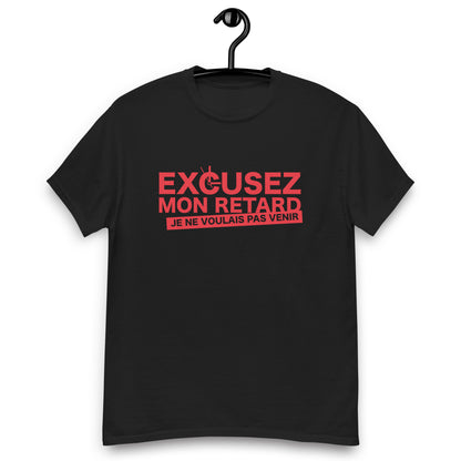 Excusez mon retard - T-shirt classique homme