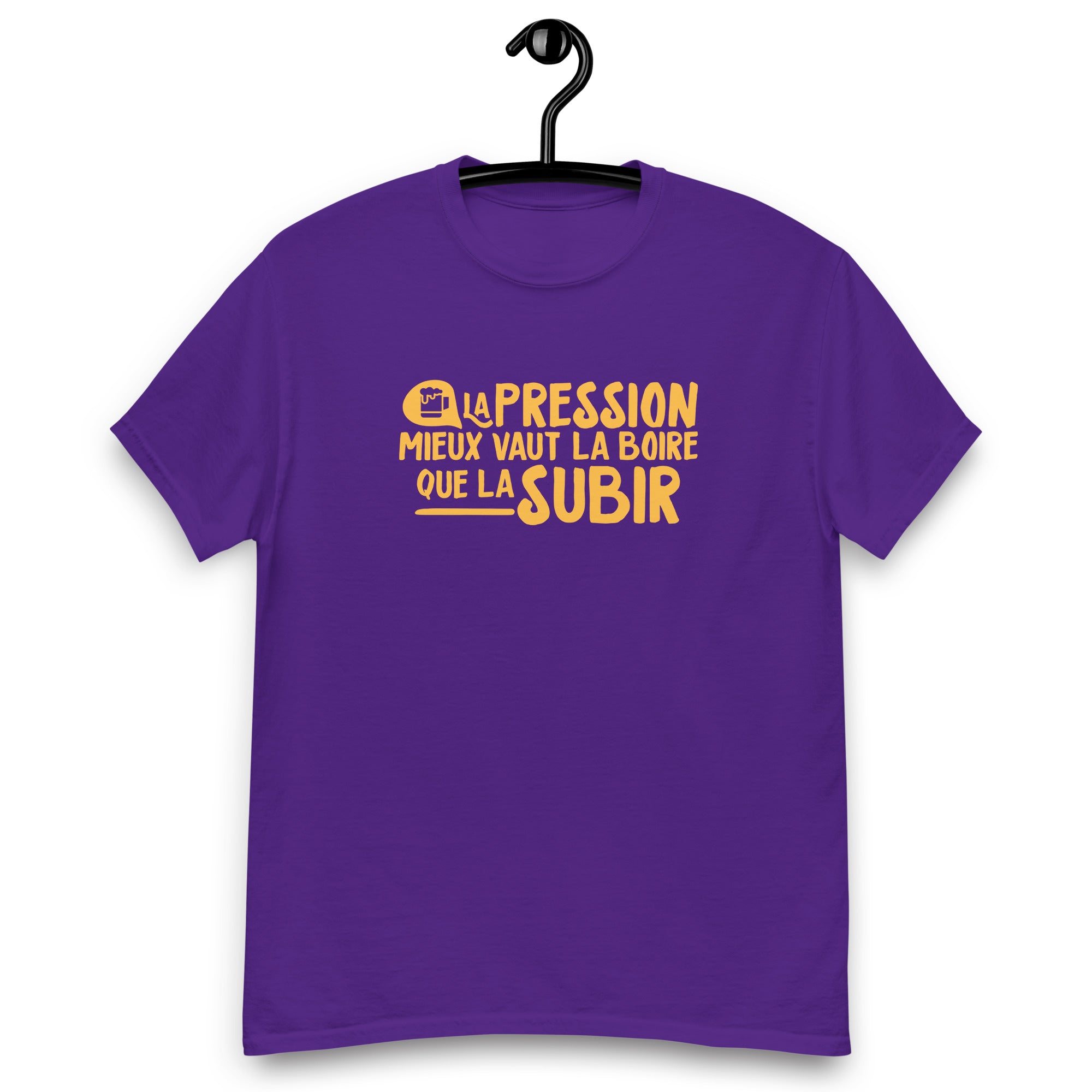 La pression mieux vaut la boire - T-shirt coton classique homme