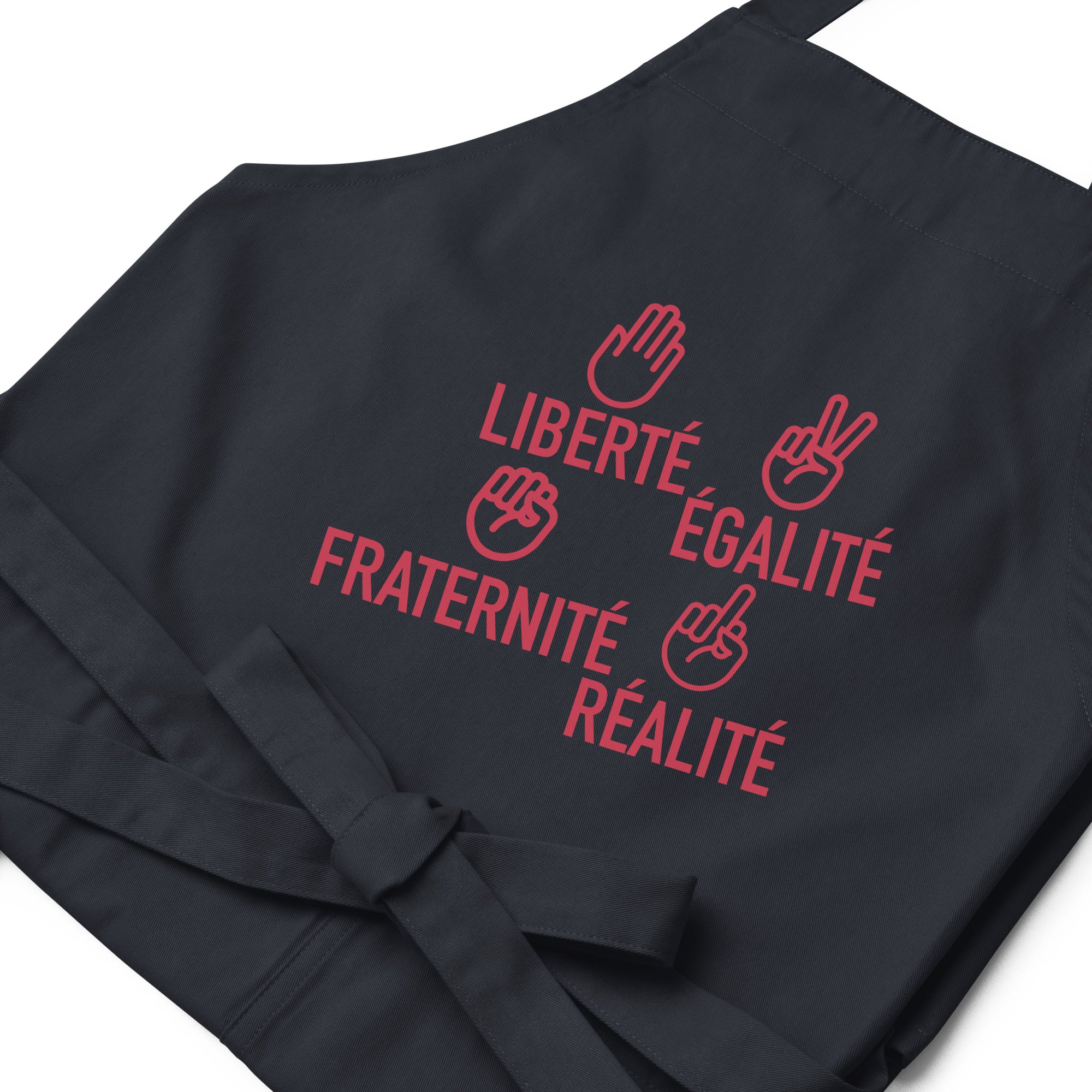Liberté égalité fraternité réalité  - Tablier en coton biologique