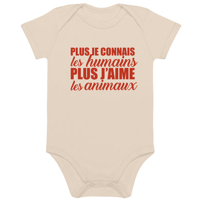 Plus je connais les humains - Body en coton bio bébé