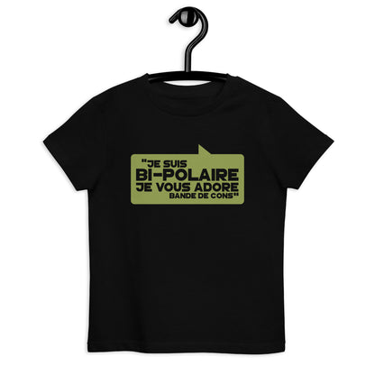 Je suis bi-polaire -   T-shirt en coton bio enfant